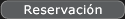 Reservaci&oacute;n